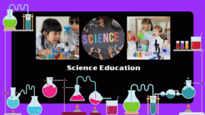 Science Education in Schools